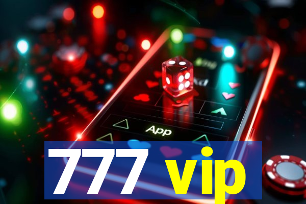 777 vip